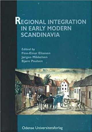 Regional Integration in Early Modern Scandinavia