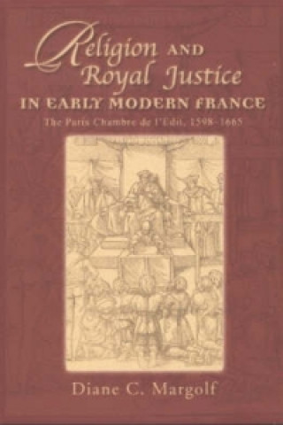 Religion and Royal Justice in Early Modern France