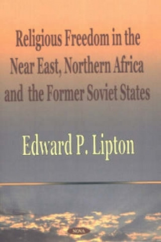 Religious Freedom in the Near East, Northern Africa & the Former Soviet States