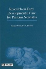 Research on Early Developmental Care for Preterm Neonates