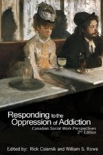 Responding to the Oppression of Addiction