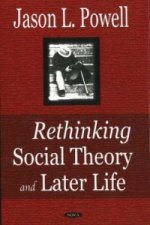 Rethinking Social Theory & Later Life