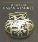 Secrets of Casas Grandes