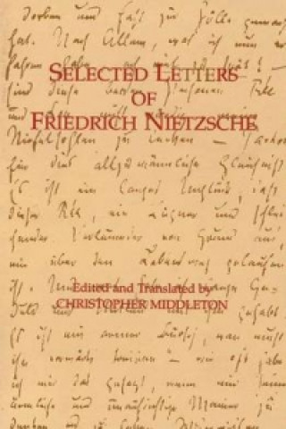 Selected Letters of Friedrich Nietzsche