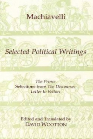 Machiavelli: Selected Political Writings