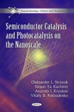 Semiconductor Catalysis & Photocatalysis on the Nanoscale