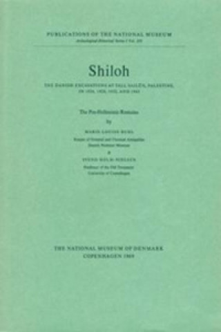 Shiloh -- The Pre-Hellenistic Remains