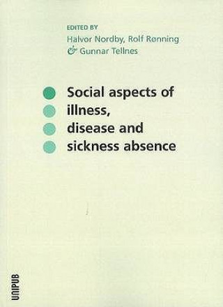 Social Aspects of Illness, Disease & Sickness Absence