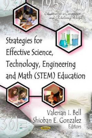 Strategies for Effective Science, Technology, Engineering & Math (STEM) Education