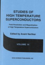 Studies of High Temperature Superconductors, Volume 14