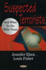Suspected Terrorists & What to Do with Them