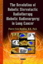 Revolution of Robotic Stereotactic Radiotherapy (Robotic Radiosurgery) in Lung Cancer