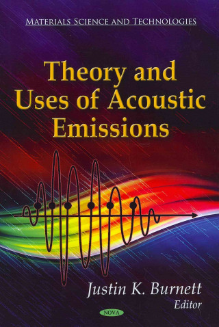 Theory & Uses of Acoustic Emissions