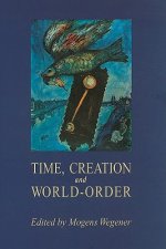 Time Creation & World Order