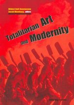 Totalitarian Art & Modernity