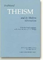 Traditional Theism & its Modern Alternatives