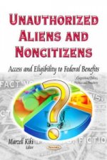 Unauthorized Aliens & Noncitizens