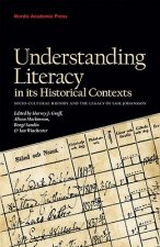 Understanding Literacy in its Historical Contexts
