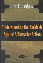 Understanding the Backlash Against Affirmative Action