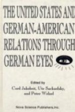United States & German-American Relations Through German Eyes