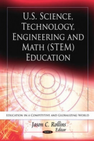 U.S. Science, Technology, Engineering & Math (STEM) Education