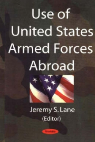 Use of United States Armed Forces Abroad