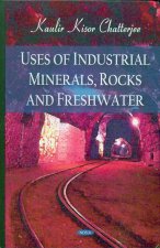 Uses of Industrial Minerals, Rocks & Freshwater