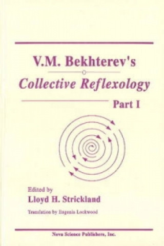 V M Bekhterev's Collective Reflexology