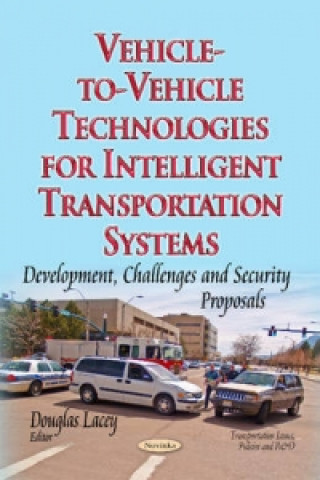 Vehicle-to-Vehicle Technologies for Intelligent Transportation Systems