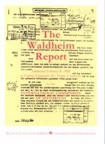 Waldheim Report - Report to Establish the Military Service of 1st Lieutenant Kurt Waldheim submitted in 1988 to the Austrian Government