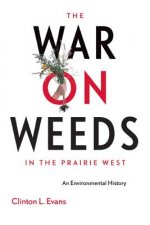 War on Weeds in the Prairie West