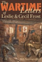 Wartime Letters of Leslie and Cecil Frost, 1915-1919