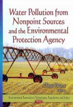 Water Pollution from Nonpoint Sources & the Environmental Protection Agency