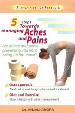 5 Steps Towards Managing Aches & Pains