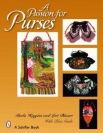 Passion for Purses: 1600-2005