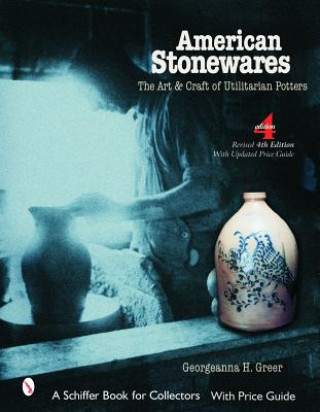 American Stonewares: The Art and Craft of Utilitarian Potters
