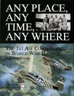 Any Place, Any Time, Any Where: The 1st Air Command in World War II