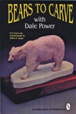 Bears to Carve with Dale Power