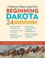 Beginning Dakota / Tokaheya Dakota Iyapi Kin