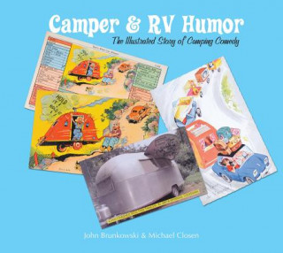 Camper and RV Humor: The Illustrated Story of Camping Comedy