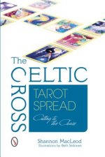 Celtic Cross Tarot Spread: Cutting to the Chase