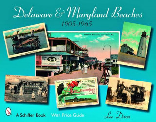 Delaware & Maryland Beaches: 1905-1965