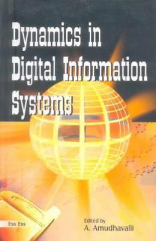 Dynamics in Digital Information Systems