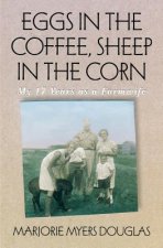 Eggs in the Coffee, Sheep in the Corn