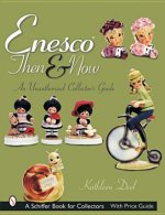 Enesco Then and Now: An Unauthorized Collectors Guide