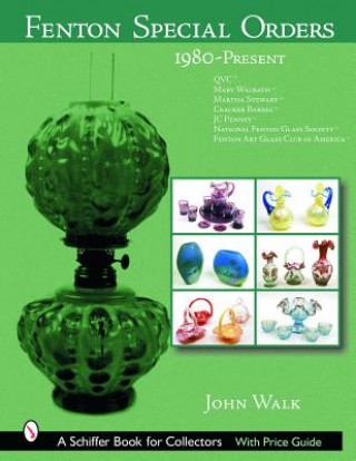 Fenton Special Orders: 1980-Present. QVC; Mary Walrath; Martha Stewart; Cracker Barrel; JC Penney; National Fenton Glass Society ; and Fenton Art Glas