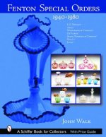 Fenton Special Orders: 1940-1980. L.G. Wright; Abels, Wasserberg and Company; DeVilbiss; Sears, Roebuck and Company; Macys; and Levay