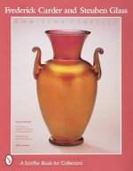 Frederick Carder and Steuben Glass