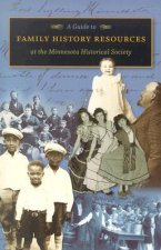 Guide to Family History Resources at the Minnesota Historical Society