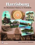 Harrisburg: An Illustrated History in Postcards